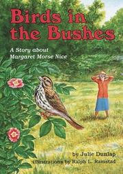 Cover of: Birds in the bushes: a story about Margaret Morse Nice