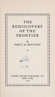 Cover of: The rediscovery of the frontier. by Percy Holmes Boynton
