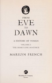 Cover of: From Eve to dawn by Marilyn French