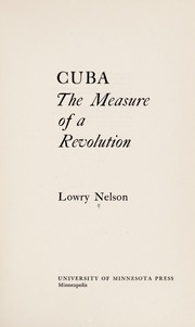 Cover of: Cuba: the measure of a revolution.