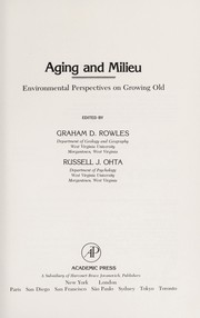 Aging and milieu by Graham D. Rowles