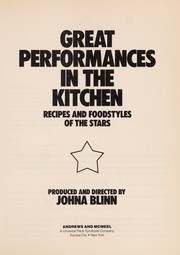 Cover of: Great performances in the kitchen: recipes and foodstyles of the stars