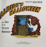 Cover of: Albert's Halloween: the case of the stolen pumpkins