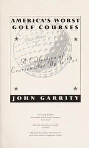 Cover of: America's worst golf courses: a collection of courses not up to par