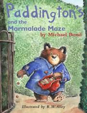 Paddington and the marmalade maze