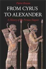 Cover of: From Cyrus to Alexander: A History of the Persian Empire