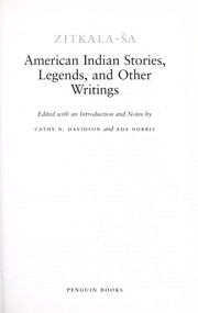 American Indian stories, legends, and other writings by Zitkala-Sa