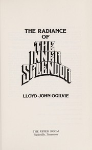 Cover of: The radiance of the inner splendor