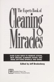 Cover of: The experts book of cleaning mircales by Jeff Bredenberg