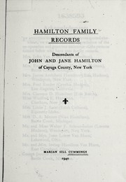 Cover of: Hamilton family records: descendants of John and Jane Hamilton of Cayuga County, New York