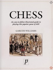 Cover of: Chess: An Easy-to-follow Illustrated Guide to Playing This Popular Game of Skill