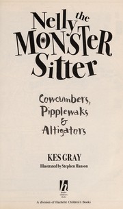 Cover of: Cowcumbers, Pipplewaks and Altigators (Nelly the Monster Sitter)