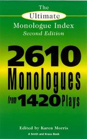 Cover of: The Ultimate Monologue Index (Smith and Kraus Monologue Index) by Karen Morris