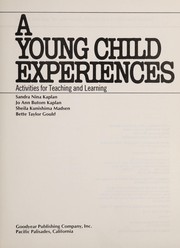 Cover of: A Young child experiences: activities for teaching and learning