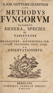 Cover of: Methodus fungorum exhibens genera, species et varietates. Cum charactere, differentia specifica, synonomis, solo, loco et observationibus