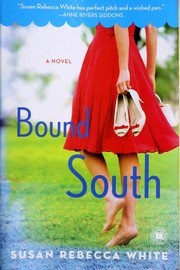Cover of: Bound south: a novel