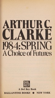Cover of: 1984 Spring: A Choice of Futures
