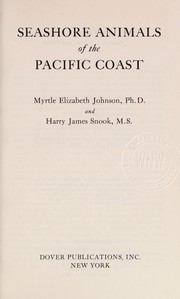 Cover of: Seashore animals of the Pacific coast by Myrtle Elizabeth Johnson