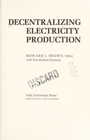 Cover of: Decentralizing electricity production by Howard J. Brown, editor, with Tom Richard Strumolo.