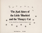Cover of: The sad story of the little bluebird and the hungry cat