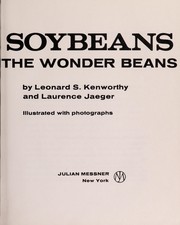 Cover of: Soybeans: the wonder beans