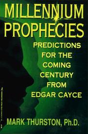 Cover of: Millennium prophecies: predictions for the coming century from Edgar Cayce
