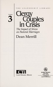Cover of: Clergy couples in crisis: the impact of stress on pastoral marriages