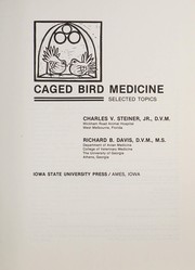 Caged bird medicine by Charles V. Steiner