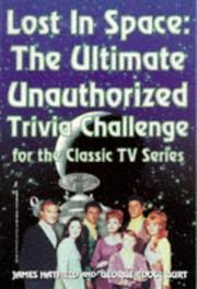 Cover of: Lost in space: the ultimate unauthorized trivia challenge for the classic TV series