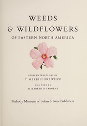 Cover of: Weeds & wildflowers of Eastern North America.