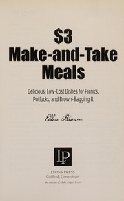 Cover of: $3 make-and-take meals: delicious, low-cost dishes for picnics, potlucks, and brown-bagging it