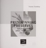 Cover of: Prizewinning preserves by Yvonne Tremblay