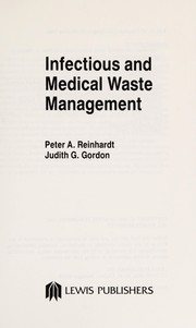 Infectious and medical waste management by Peter A. Reinhardt