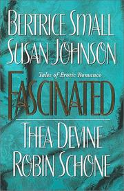 Fascinated by Bertrice Small, Susan Johnson, Thea Devine, Robin Schone