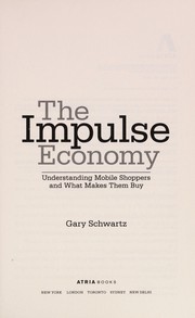 The impulse economy by Gary Schwartz