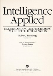 Cover of: Intelligence applied: understanding and increasing your intellectual skills