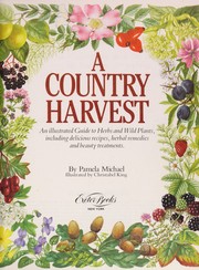 A Country Harvest by Pamela Michael
