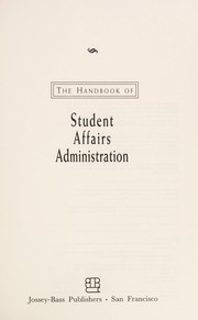 Cover of: The handbook of student affairs administration by Margaret J. Barr