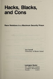 Cover of: Hacks, Blacks, and cons: race relations in a maximum security prison