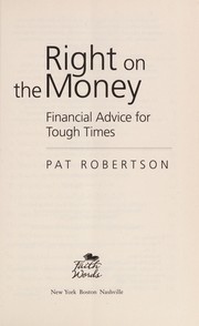 Cover of: Right on the money: financial advice for tough times