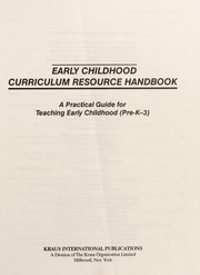 Cover of: Early childhood curriculum resource handbook: a practical guide for teaching early childhood (pre-K-3).