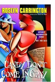 Cover of: Candy don't come in gray