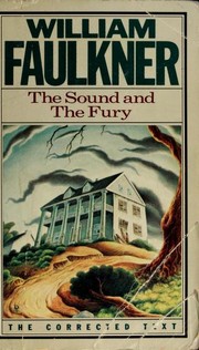 Cover of: The sound and the fury: the corrected text