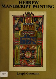 Cover of: Hebrew manuscript painting by Joseph Gutmann