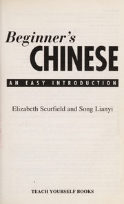 Beginner's Chinese by Elizabeth Scurfield, Lianyi Song