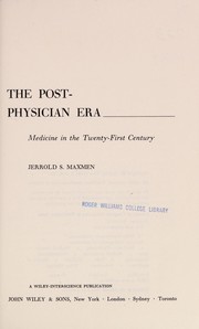 Cover of: The post-physician era: medicine in the twenty-first century