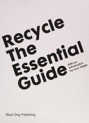Cover of: Recycle: the essential guide.
