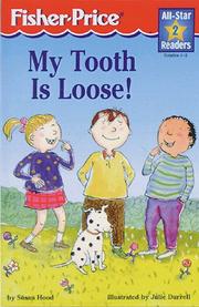 My tooth is loose by Susan Hood