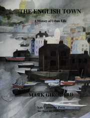 Cover of: The English town: a history of urban life