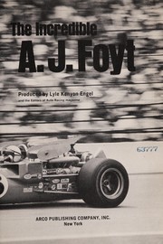 Cover of: The incredible A. J. Foyt